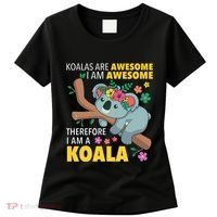 Koalas Are Awesome Funny Koala Bear Enthusiast Humor Outfit Women's T-Shirt thumb 0