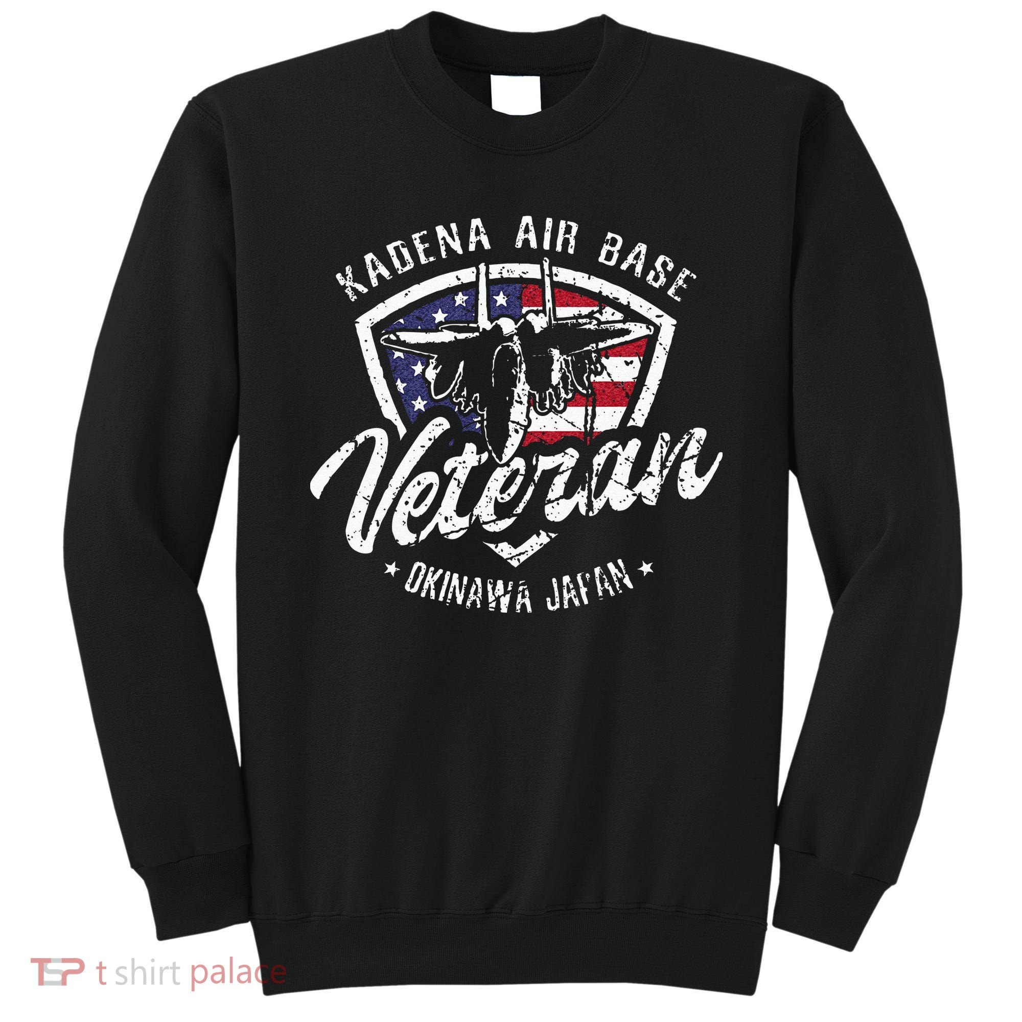 Kadena Air Base Veteran USAF Okinawa Japan Sweatshirt