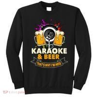 Karaoke And Beer That's Why I'm Here Karaoke Singer Karaoke Sweatshirt thumb 0