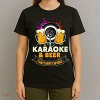 Karaoke And Beer That's Why I'm Here Karaoke Singer Karaoke T-Shirt thumb 4