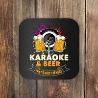 Karaoke And Beer That's Why I'm Here Karaoke Singer Karaoke Coaster thumb 0
