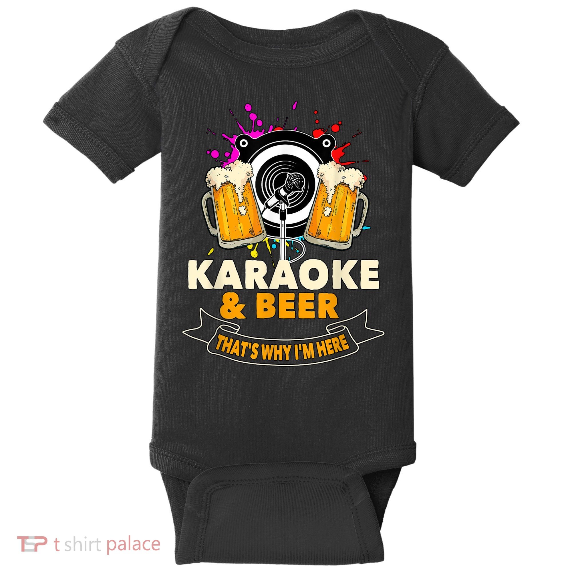 Karaoke And Beer That's Why I'm Here Karaoke Singer Karaoke Baby Bodysuit