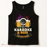 Karaoke And Beer That's Why I'm Here Karaoke Singer Karaoke Tank Top thumb 2