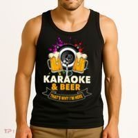 Karaoke And Beer That's Why I'm Here Karaoke Singer Karaoke Tank Top thumb 3