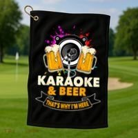 Karaoke And Beer That's Why I'm Here Karaoke Singer Karaoke Golf Towel thumb 1