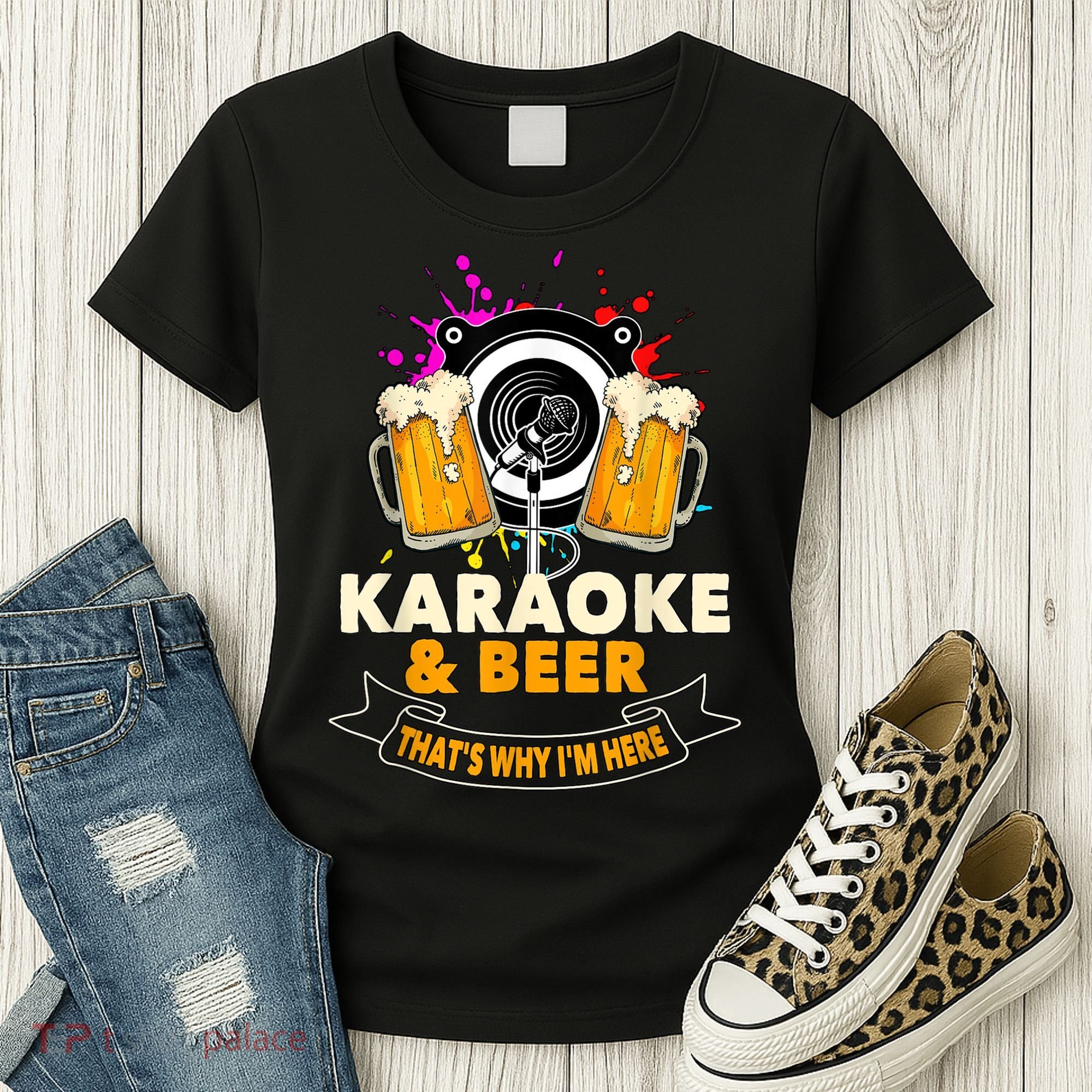 Karaoke And Beer That's Why I'm Here Karaoke Singer Karaoke Women's T-Shirt