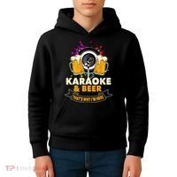 Karaoke And Beer That's Why I'm Here Karaoke Singer Karaoke Kids Hoodie thumb 4