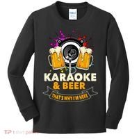 Karaoke And Beer That's Why I'm Here Karaoke Singer Karaoke Kids Long Sleeve Shirt thumb 0