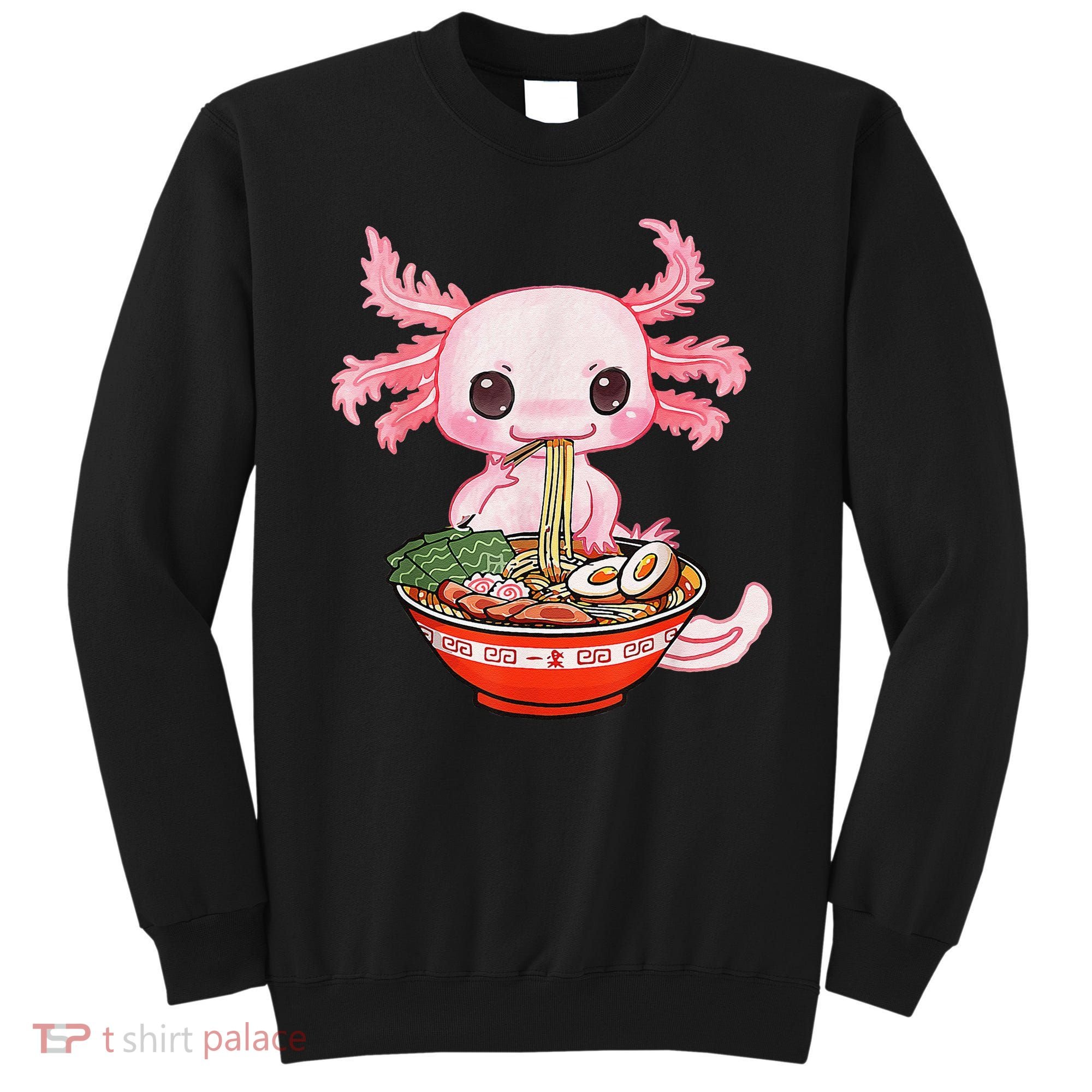 Kawaii Axolotl Eating Ra Noodles Anime Gift Sweatshirt