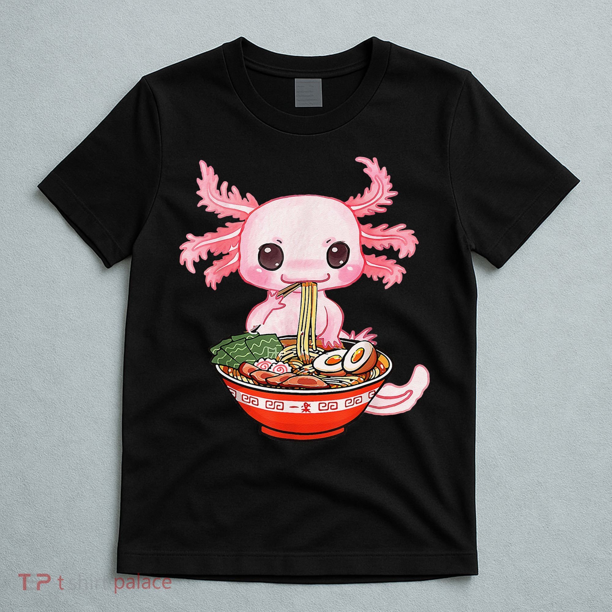 Kawaii Axolotl Eating Ra Noodles Anime Gift T-Shirt