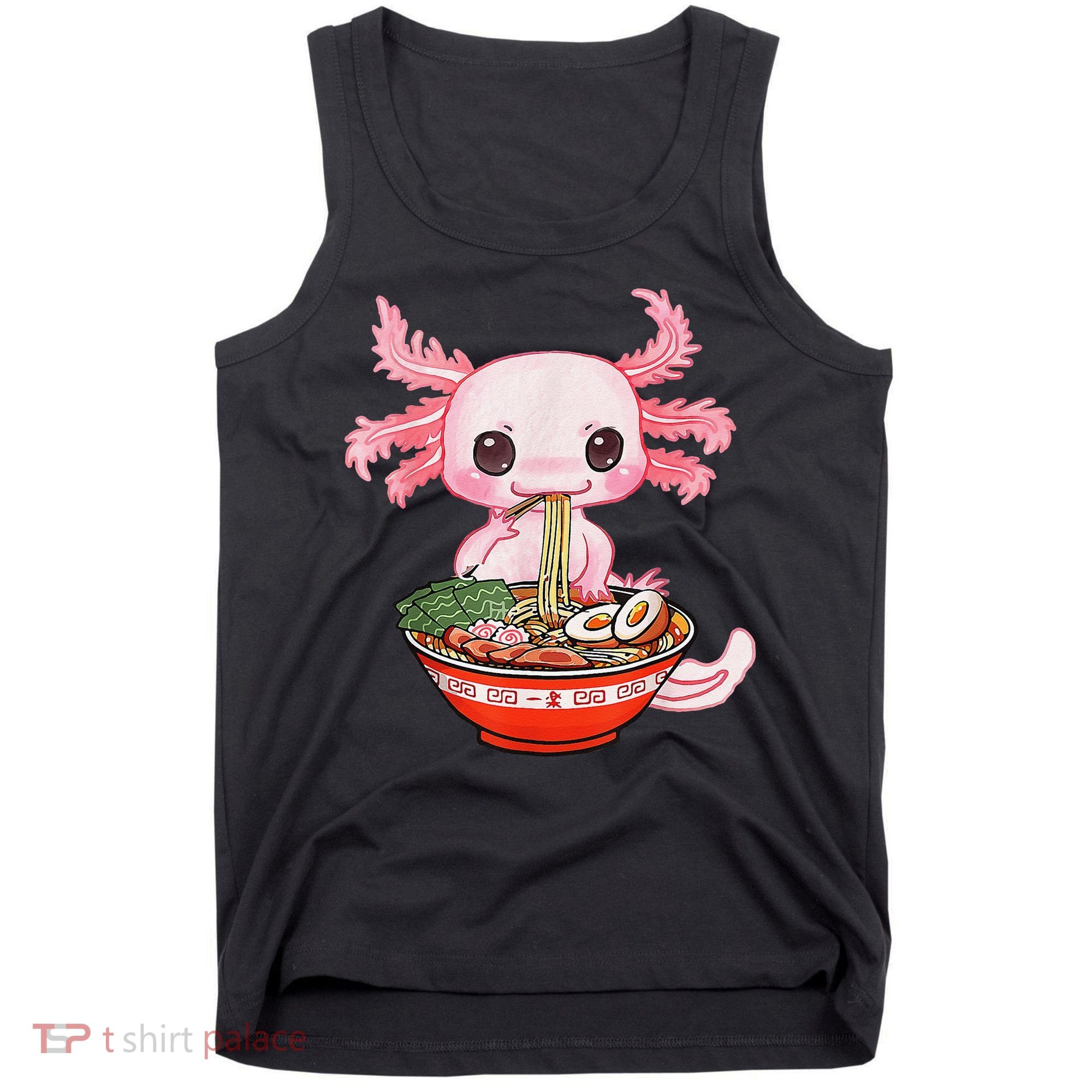 Kawaii Axolotl Eating Ra Noodles Anime Gift Tank Top