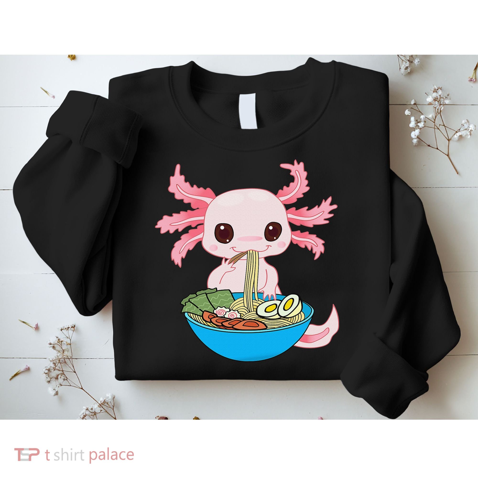 Kawaii Axolotl Eating Ra Noodles Anime  Sweatshirt