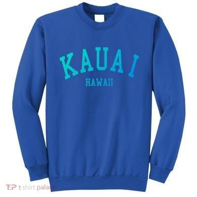 Kauai Aloha Hawaii Tribe Beach Gift Sweatshirt