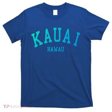Kauai Aloha Hawaii Tribe Beach Gift T-Shirt