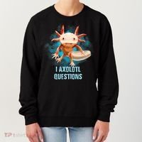 Kawaii Axolotl I Axolotl Questions Funny Axolotl Lover Women's Sweatshirt thumb 0
