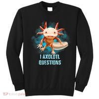 Kawaii Axolotl I Axolotl Questions Funny Axolotl Lover Sweatshirt thumb 0