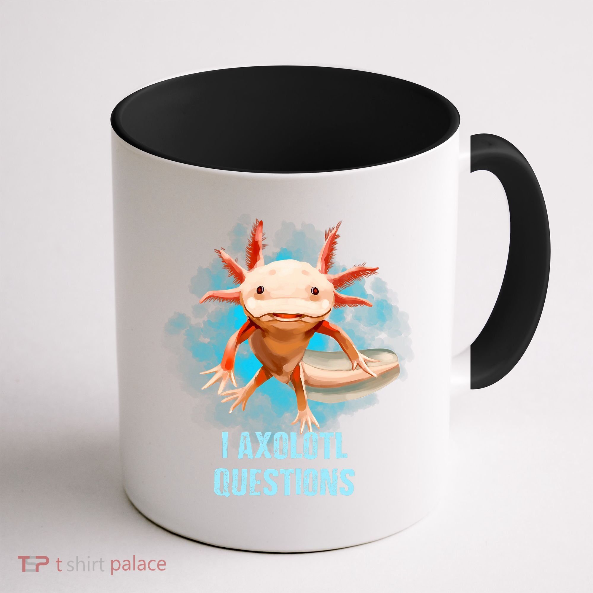 Kawaii Axolotl I Axolotl Questions Funny Axolotl Lover Coffee Mug