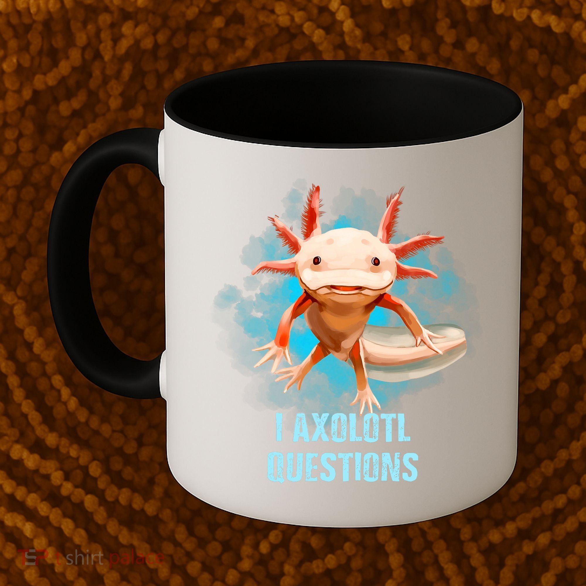 Kawaii Axolotl I Axolotl Questions Funny Axolotl Lover Coffee Mug