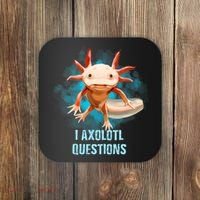 Kawaii Axolotl I Axolotl Questions Funny Axolotl Lover Coaster thumb 0