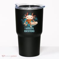 Kawaii Axolotl I Axolotl Questions Funny Axolotl Lover Tumbler thumb 0