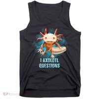 Kawaii Axolotl I Axolotl Questions Funny Axolotl Lover Tank Top thumb 0