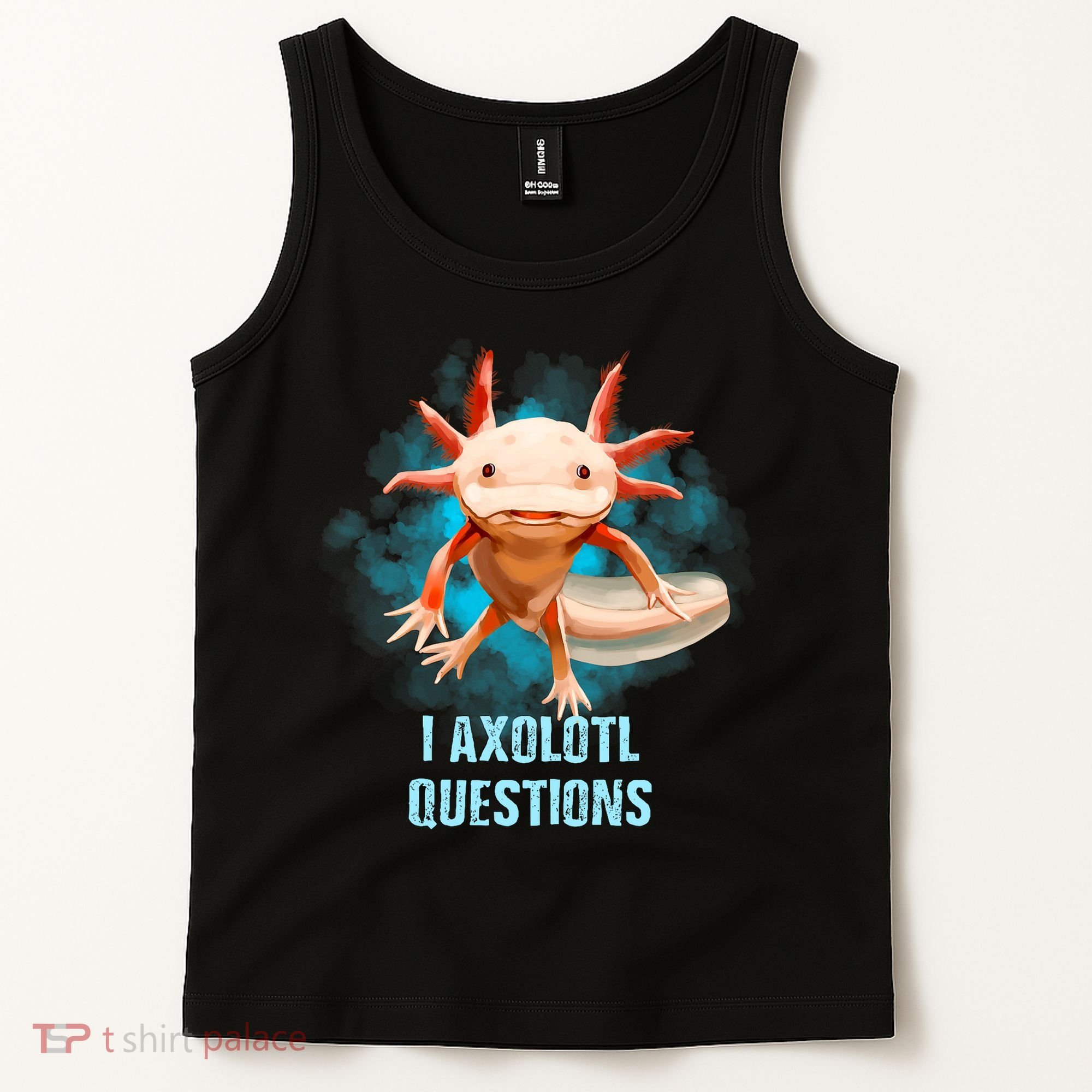 Kawaii Axolotl I Axolotl Questions Funny Axolotl Lover Tank Top