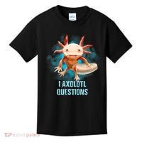 Kawaii Axolotl I Axolotl Questions Funny Axolotl Lover Kids T-Shirt thumb 0