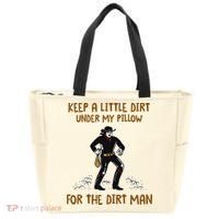Keep A Little Dirt Under My Pillow Funny Cowboy Apparel Tote Bag thumb 0