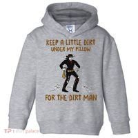 Keep A Little Dirt Under My Pillow Funny Cowboy Apparel Toddler Hoodie thumb 0