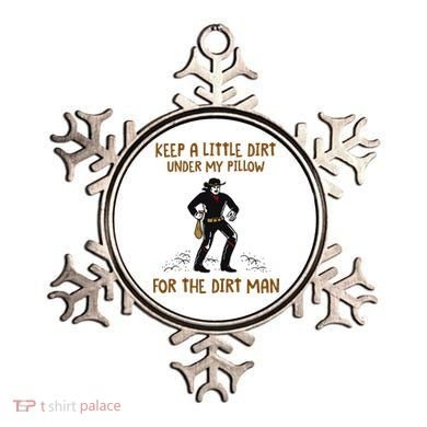 Keep A Little Dirt Under My Pillow Funny Cowboy Apparel Ornament