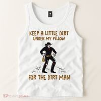 Keep A Little Dirt Under My Pillow Funny Cowboy Apparel Tank Top thumb 2