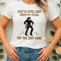 Keep A Little Dirt Under My Pillow Funny Cowboy Apparel Women's T-Shirt thumb 2