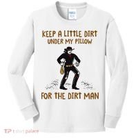 Keep A Little Dirt Under My Pillow Funny Cowboy Apparel Kids Long Sleeve Shirt thumb 0