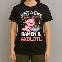 Kawaii Axolotl Lover Just A Girl Who Loves Ramen And Axolotl  T-Shirt thumb 4
