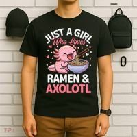 Kawaii Axolotl Lover Just A Girl Who Loves Ramen And Axolotl  T-Shirt thumb 6