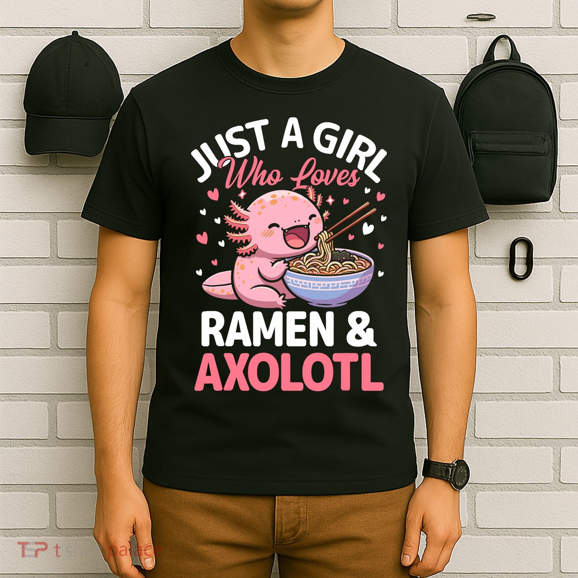 Kawaii Axolotl Lover Just A Girl Who Loves Ramen And Axolotl  T-Shirt