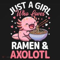 Kawaii Axolotl Lover Just A Girl Who Loves Ramen And Axolotl  T-Shirt thumb 7