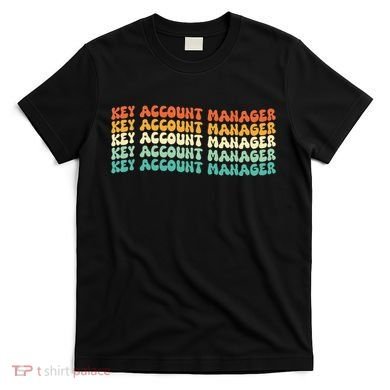 Key Account Manager Job Title T-Shirt