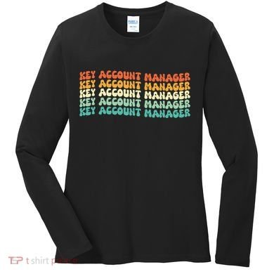 Key Account Manager Job Title Women's Long Sleeve Shirt