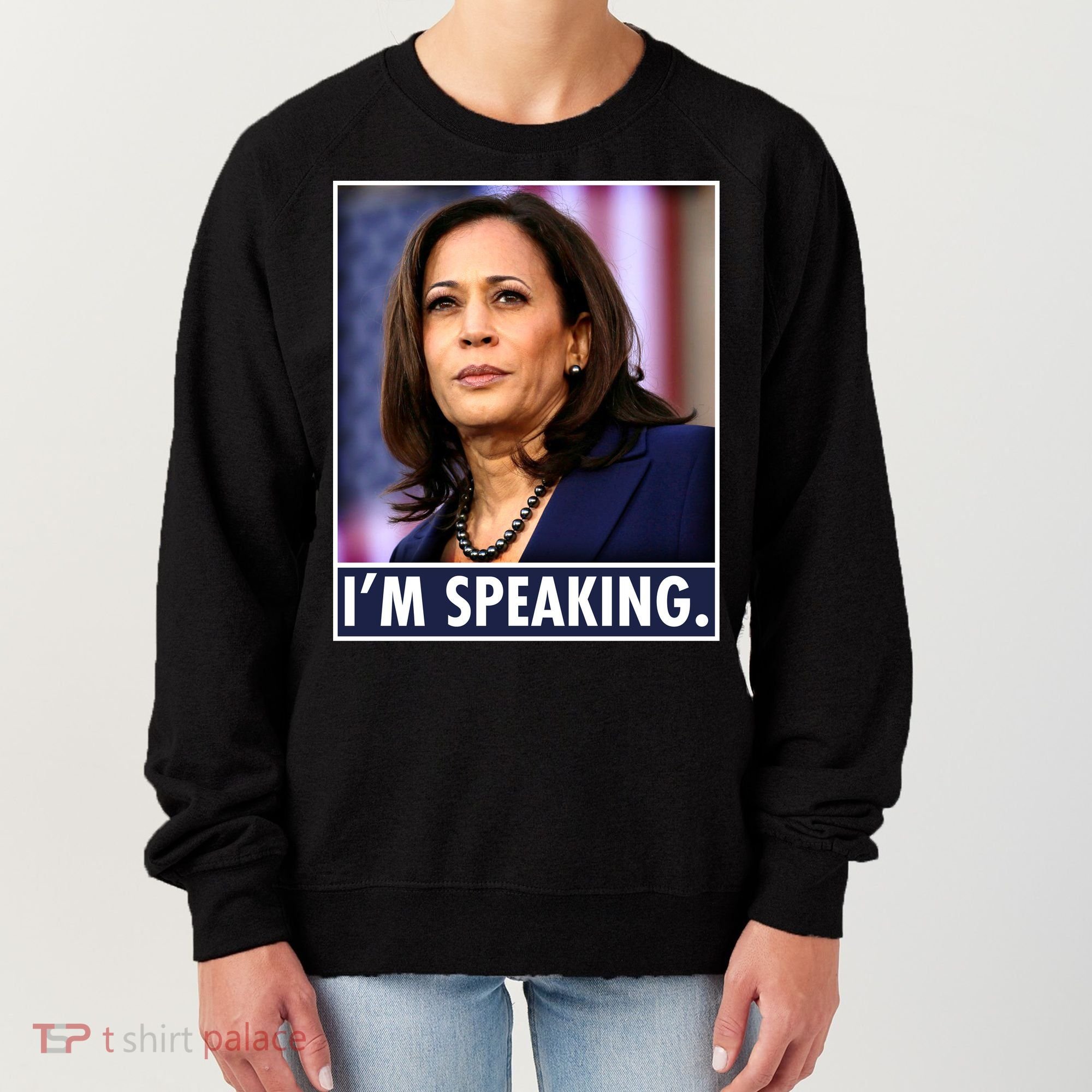 Kamala Harris I'm Speaking Vice President Debate Quote Women's Sweatshirt