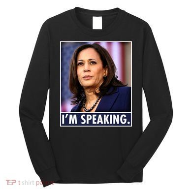 Kamala Harris I'm Speaking Vice President Debate Quote Long Sleeve Shirt