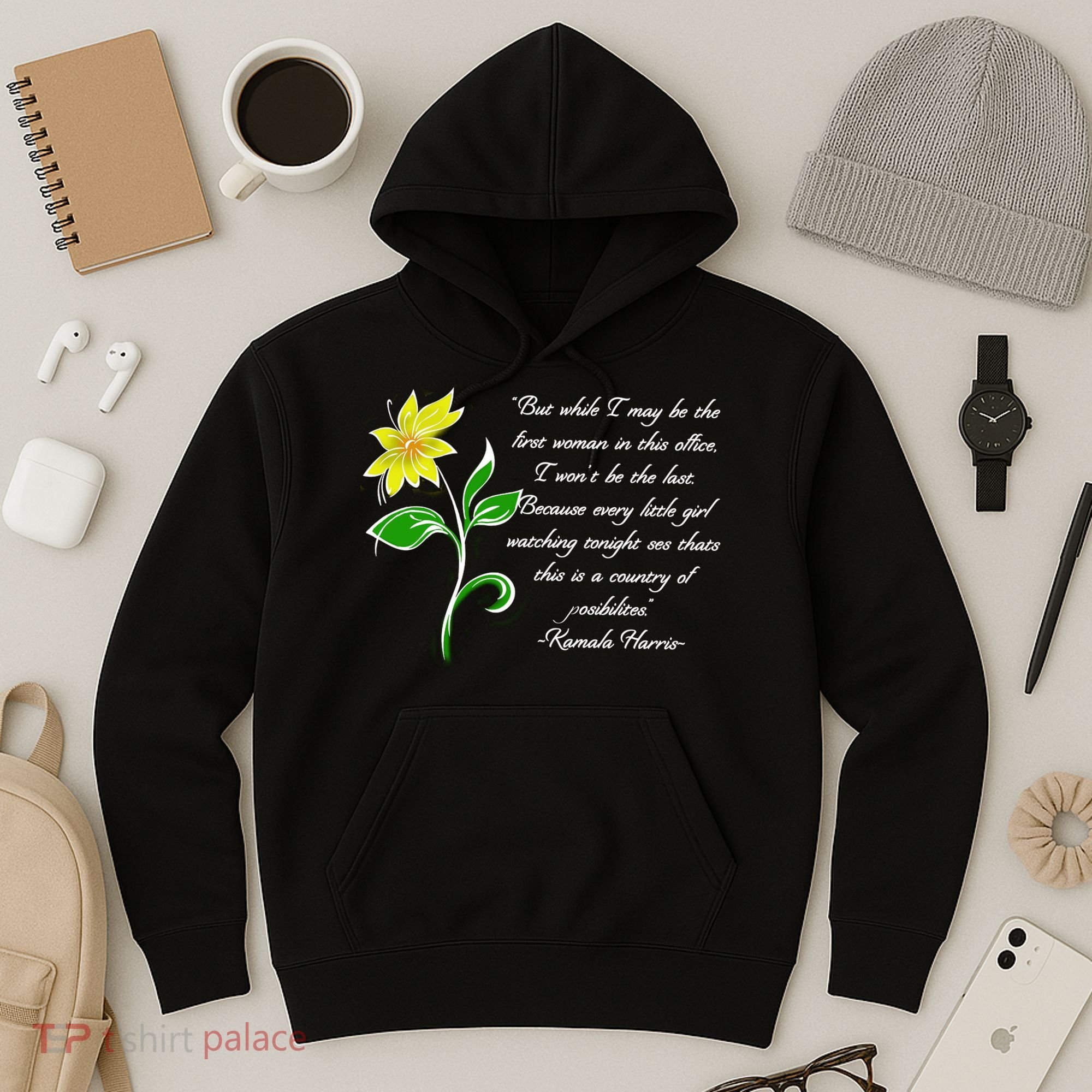 Kamala Harris Inspiring Quote Hoodie