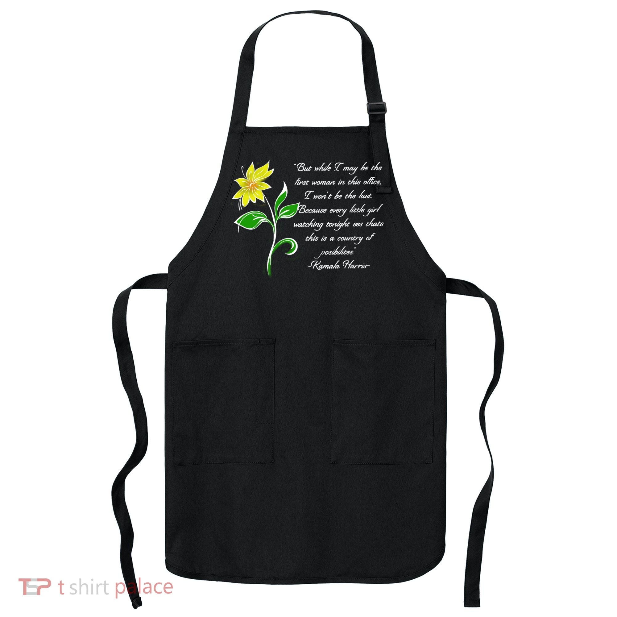 Kamala Harris Inspiring Quote Apron
