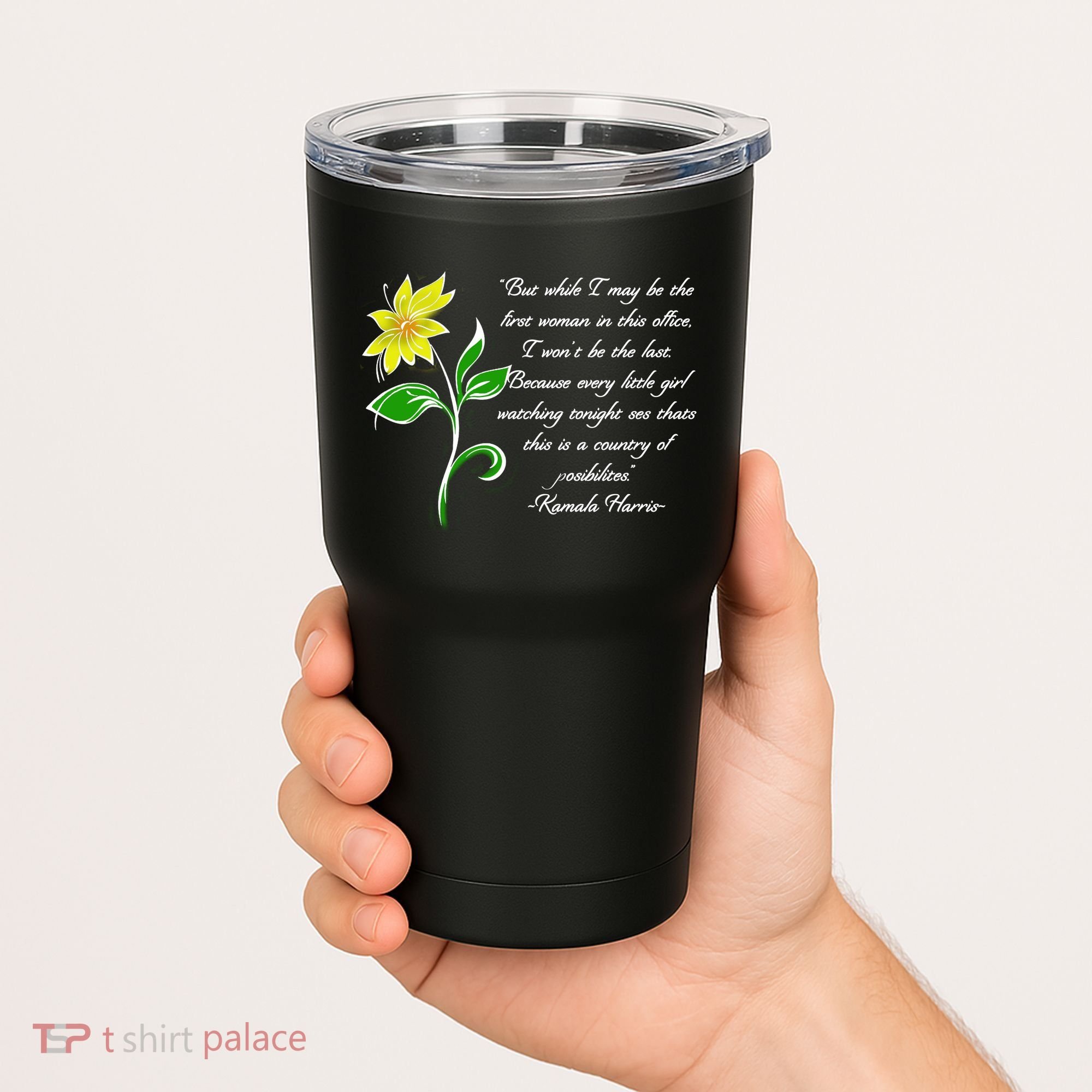 Kamala Harris Inspiring Quote Tumbler
