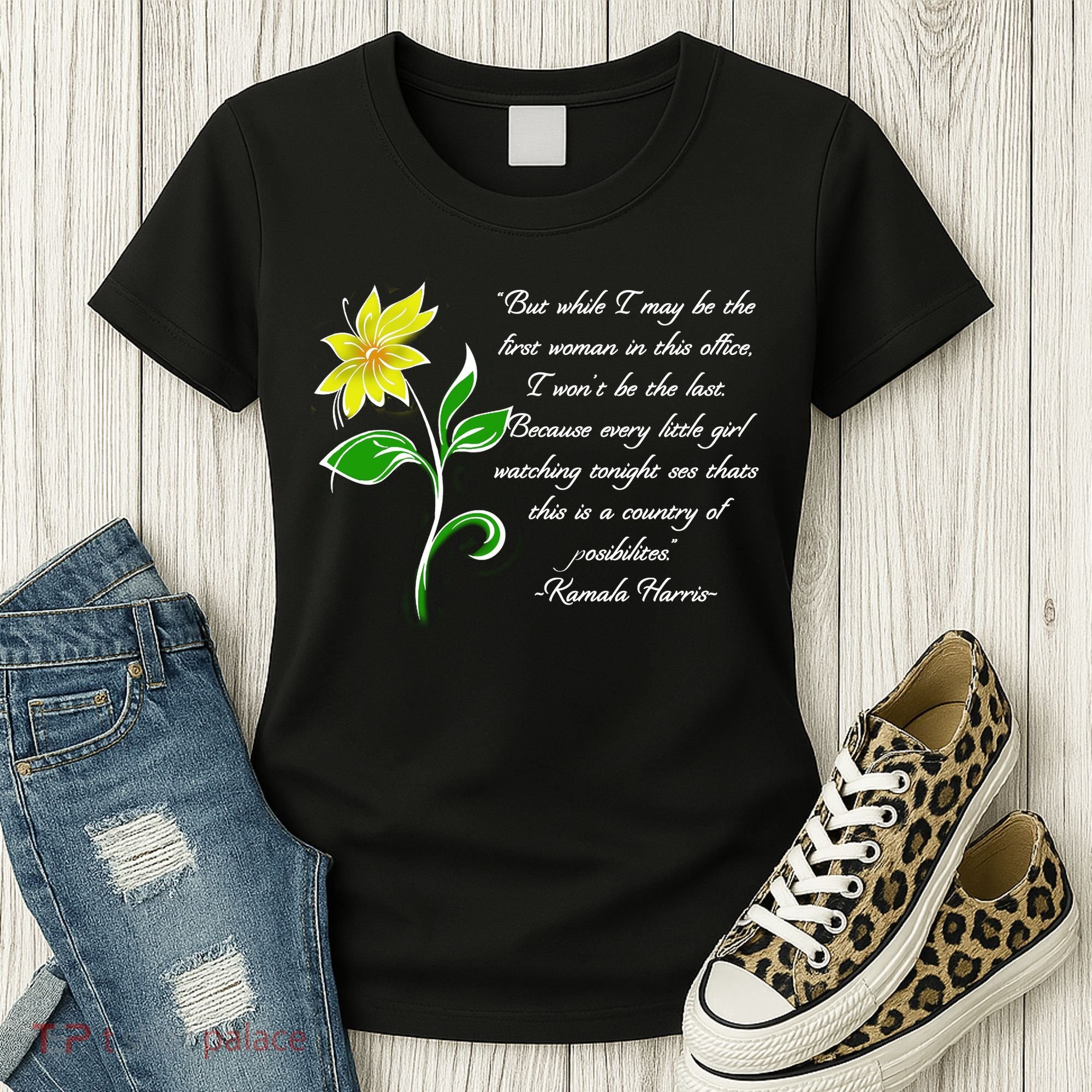 Kamala Harris Inspiring Quote Women's T-Shirt