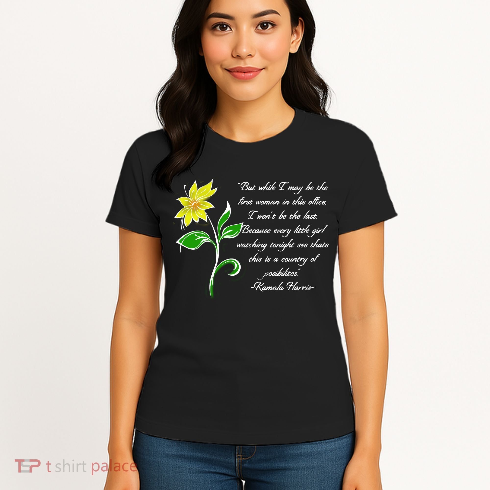 Kamala Harris Inspiring Quote Women's T-Shirt