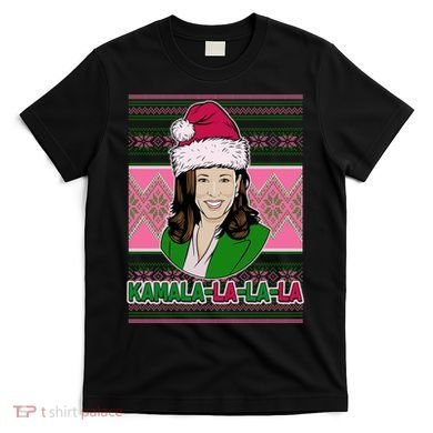 Kamala La La La  AKA Ugly Christmas Sweater T-Shirt