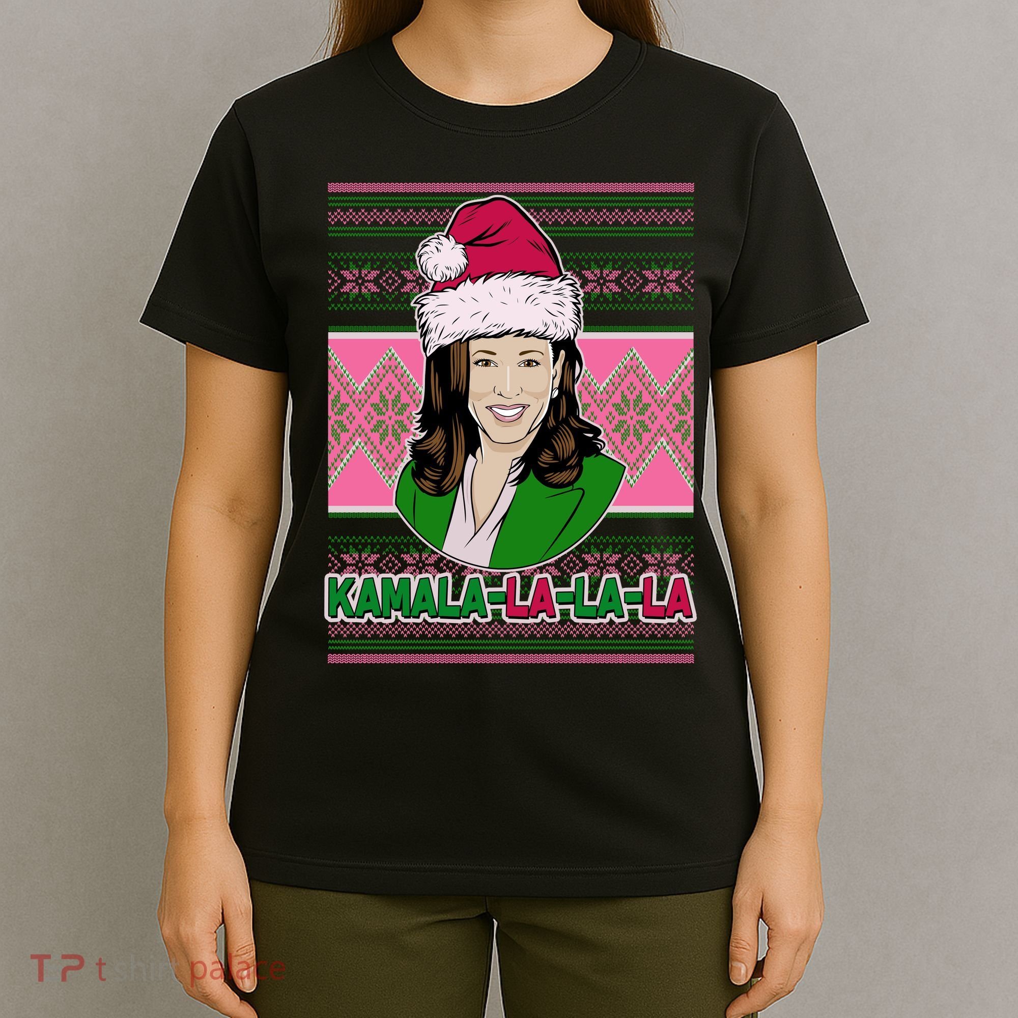 Kamala La La La  AKA Ugly Christmas Sweater T-Shirt