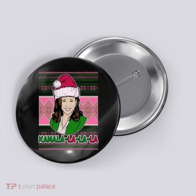 Kamala La La La  AKA Ugly Christmas Sweater Button