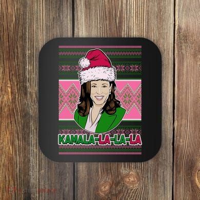 Kamala La La La  AKA Ugly Christmas Sweater Coaster